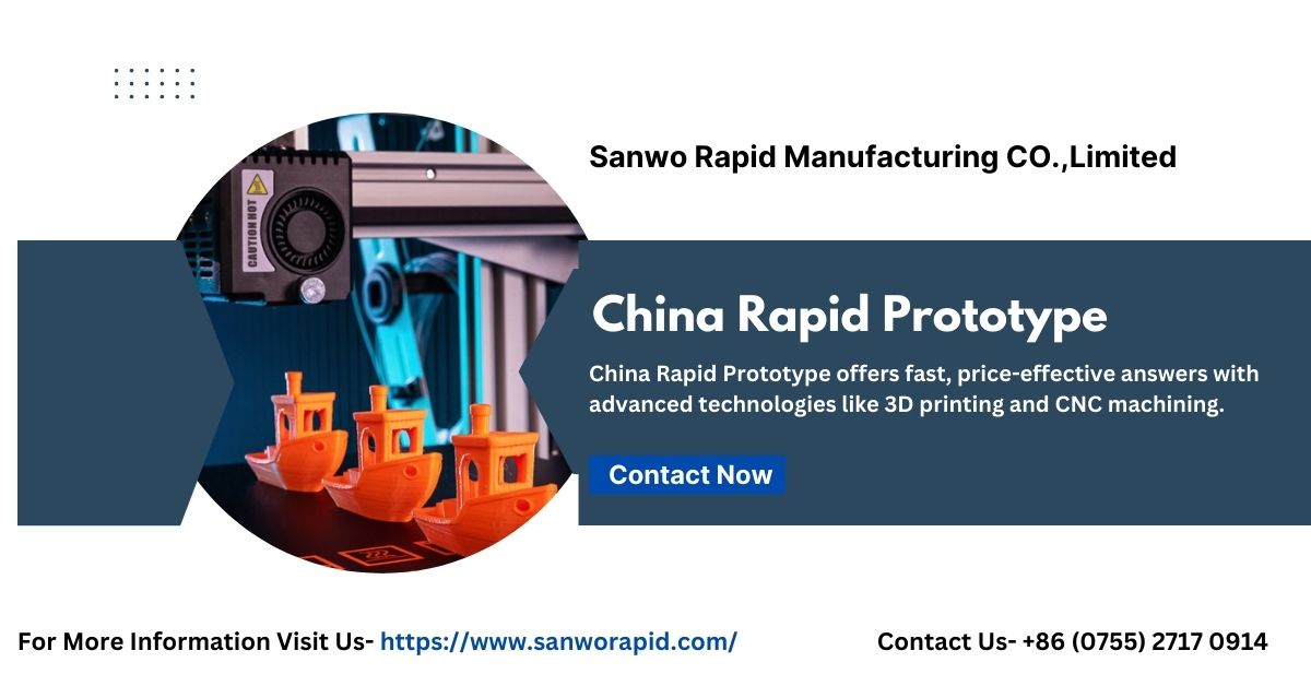 Benefits of China Rapid Prototype Manufacturing