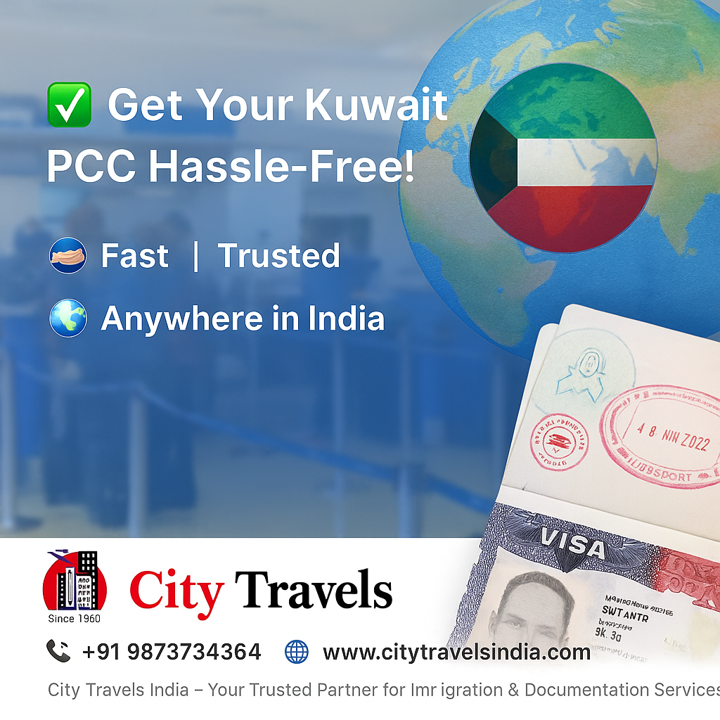 Get Your Kuwait PCC Easily with City Travels India