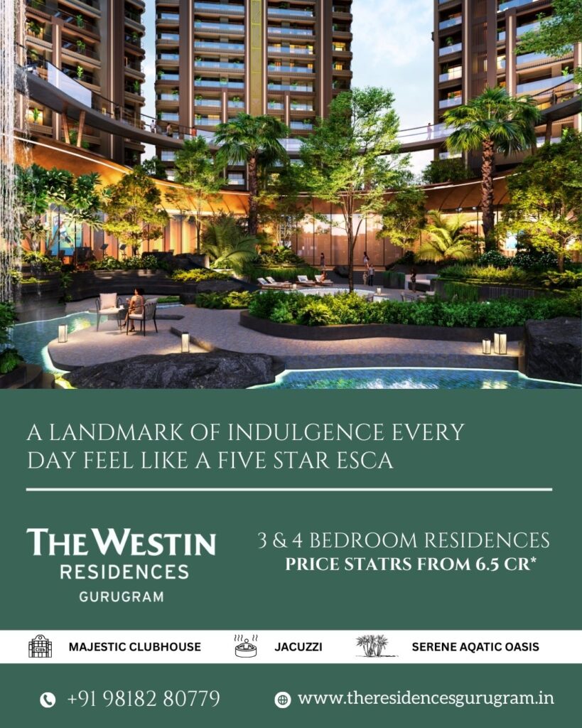 Westin Homes on Dwarka Expressway – Global Living Experience